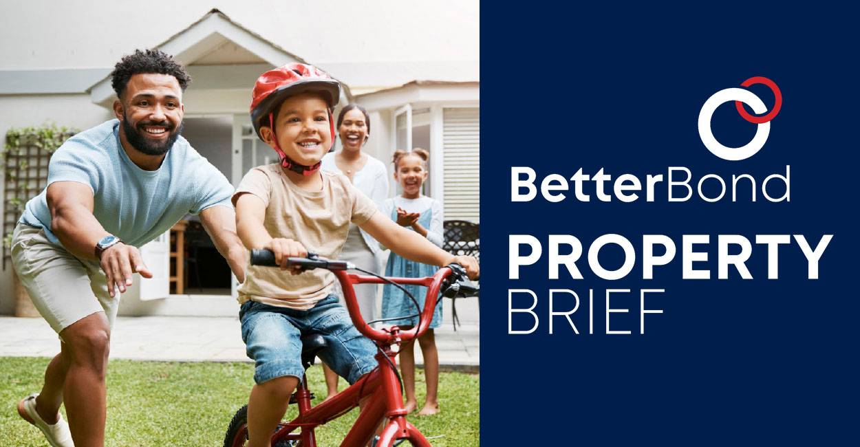 rate cuts, property price increases and more in the betterbond property brief